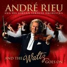 Andre Rieu And The Waltz Goes On