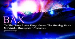 Bax Works for Chorus and Orchestra