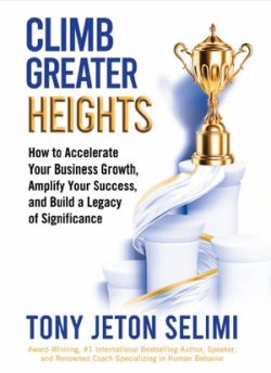 Climb Greater Heights by Tony Jeton Selimi