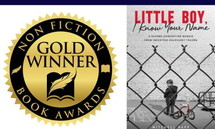 Book Award Winner:  Little Boy, I Know Your Name: A Second-Generation Memoir from Inherited Holocaust Trauma by Mitchell Raff