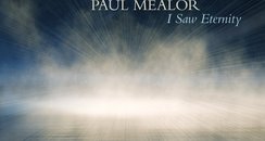 Paul Mealor I Saw Eternity Tenabrae Nigel Short