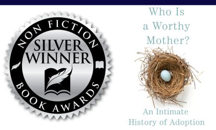 Book Award Winner: Who Is a Worthy Mother?: An Intimate History of Adoption by Rebecca Wellington