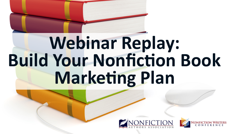Webinar Replay Build Your Nonfiction Book Marketing Plan